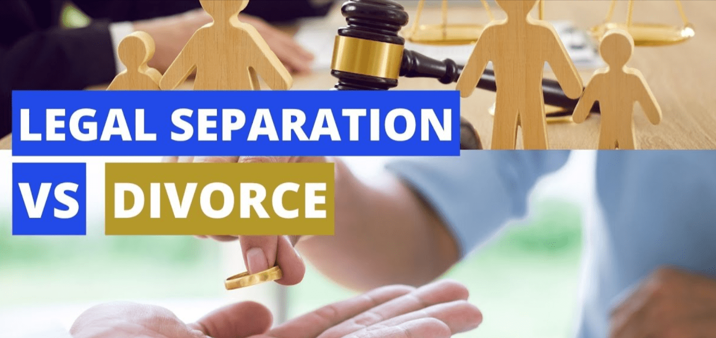 Legal Separation vs. Divorce: What’s the Difference?